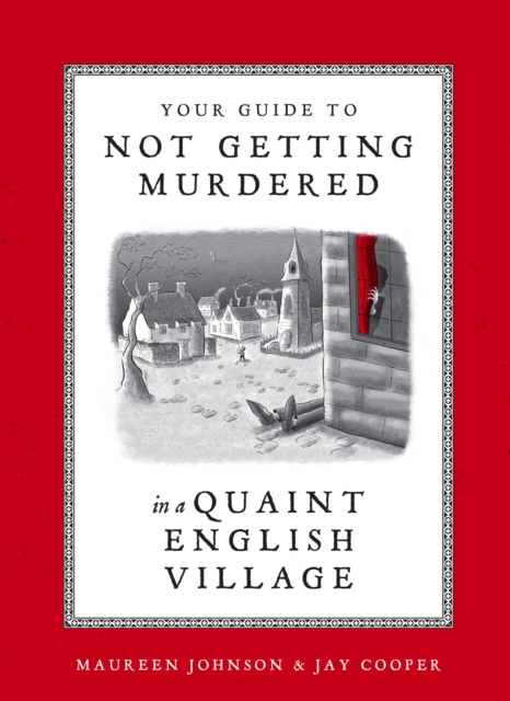 Your Guide to Not Getting Murdered in a Quaint English Village, EPUB eBook
