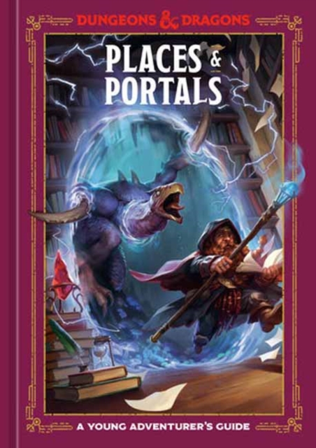 Places & Portals (Dungeons & Dragons) : A Young Adventurer's Guide, Hardback Book