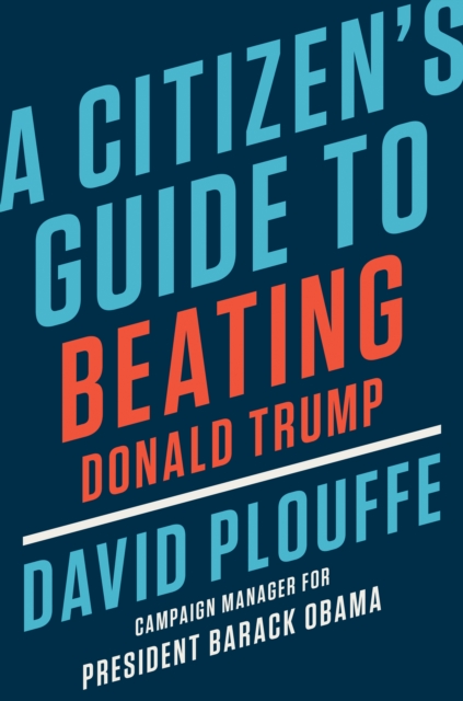 Citizen's Guide to Beating Donald Trump, EPUB eBook