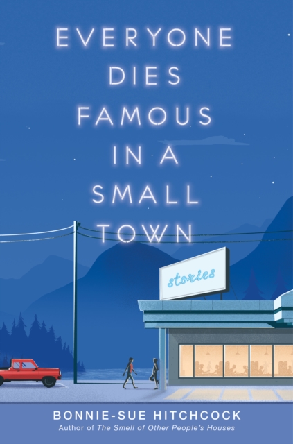 Everyone Dies Famous in a Small Town, EPUB eBook