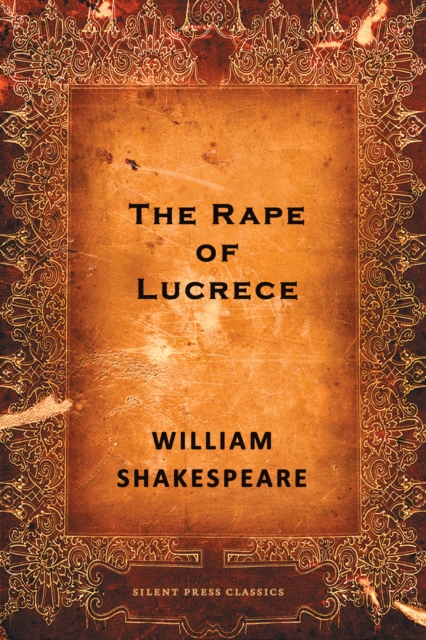 The Rape of Lucrece : A Poem, EPUB eBook