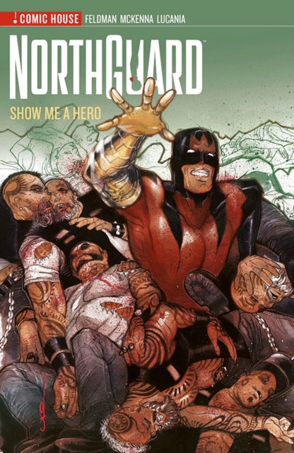 Northguard - Season 3 - Show Me A Hero, Paperback / softback Book