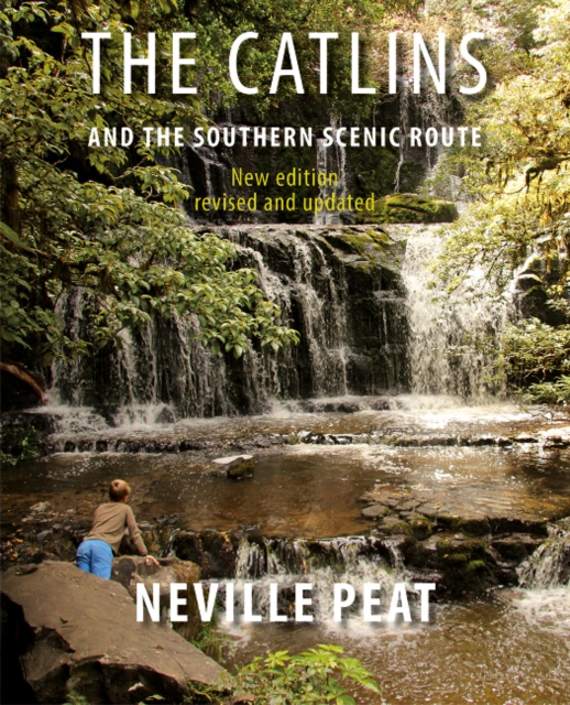 The Catlins and the Southern Scenic Route, Paperback / softback Book