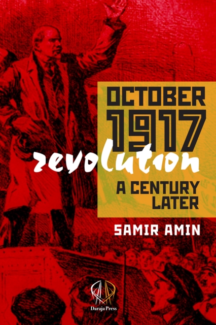 October 1917 Revolution : A Century Later, Paperback / softback Book
