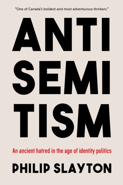 Antisemitism : An Ancient Hatred in the Age of Identity Politics, EPUB eBook