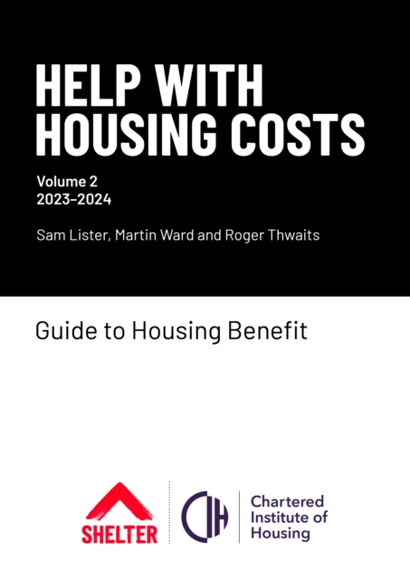 Help With Housing Costs: Volume 2 : Guide to Housing Benefit, 2023-24, Paperback / softback Book