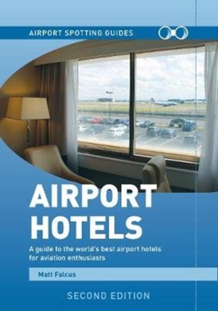 Airport Spotting Hotels, Paperback / softback Book