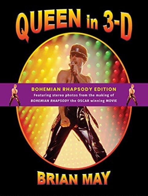 Queen in 3-D : Bohemian Rhapsody Edition, Hardback Book