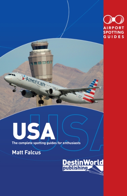 Airport Spotting Guides USA : (2nd Edition), Paperback / softback Book