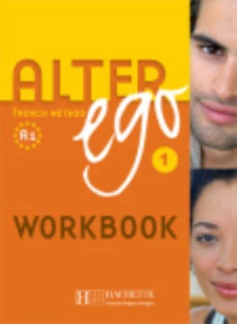 Alter Ego : Cahier d'exercices anglophone 1, Paperback / softback Book