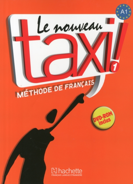 Le nouveau taxi! : Livre de l'eleve 1 + audio et video online, Paperback / softback Book