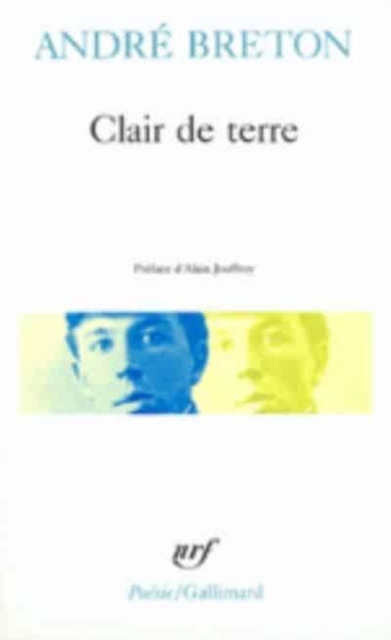 Clair de terre/Mont-de-Piete/Le revolver a cheveux blancs etc, Paperback / softback Book