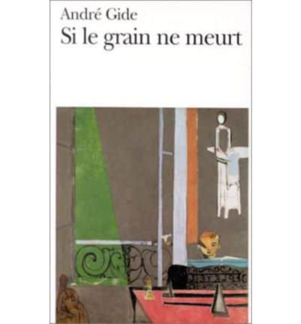 Si le grain ne meurt, Paperback / softback Book