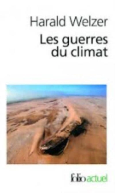 Les guerres du climat : pourquoi on tue au XXIe siecle, Paperback / softback Book