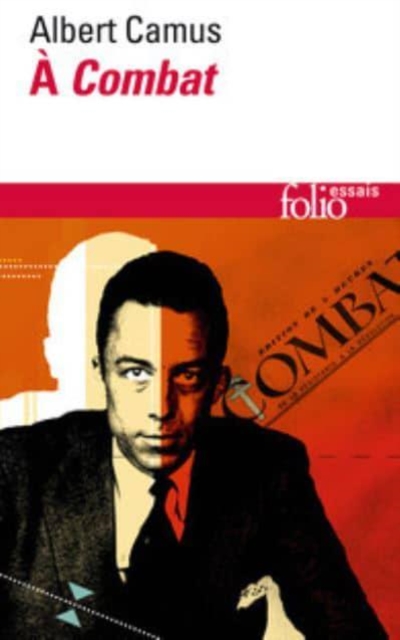 Camus a Combat. Editoriaux et articles 1944-1947, Paperback / softback Book