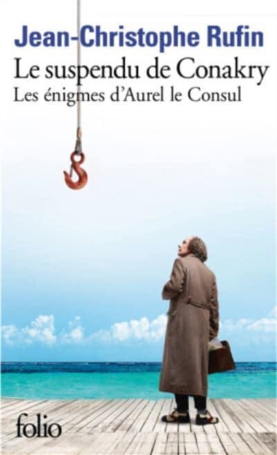Les  enigmes d'Aurel le consul 1 : le suspendu de Conakry, Paperback / softback Book