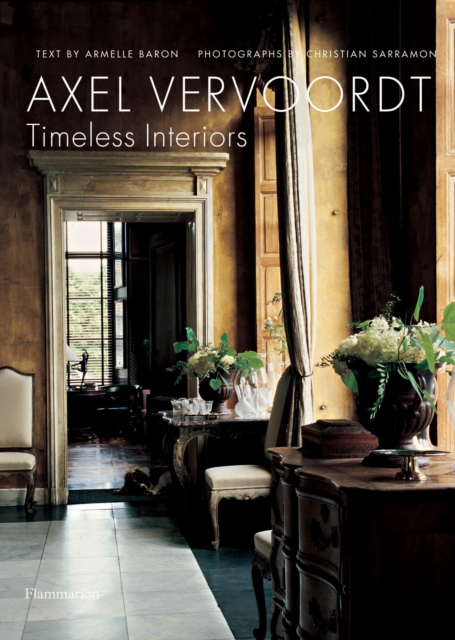 Axel Vervoordt : Timeless Interiors, Hardback Book