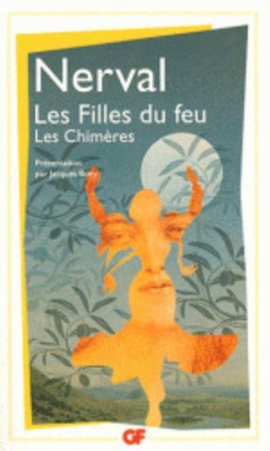Les filles du feu/Les Chimeres, sonnets manuscrits, Paperback / softback Book