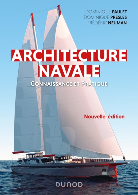 Architecture navale - 2e ed. : Connaissance et pratique, PDF eBook