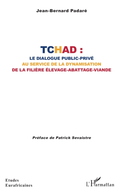 Tchad : le dialogue public-prive  au service de la dynamisation de la filiere elevage-abattage-viande, PDF eBook