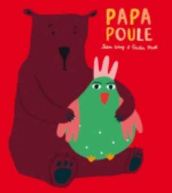 Papa poule, Hardback Book