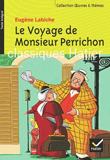 Oeuvres & Themes : Le voyage de Monsieur Perrichon, Paperback / softback Book