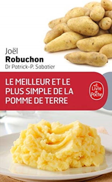 Le Meilleur ET Le Plus Simple DES Pommes De Terre : 100 Recettes, Paperback / softback Book