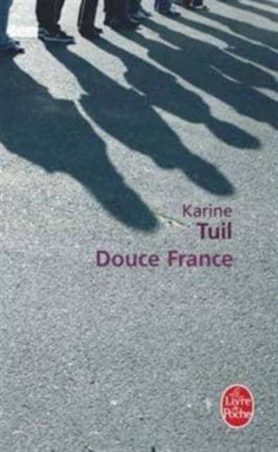 Karine Tuil/ Douce France, Paperback / softback Book