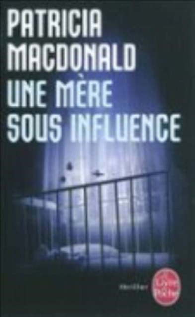 Une mere sous influence, Paperback / softback Book