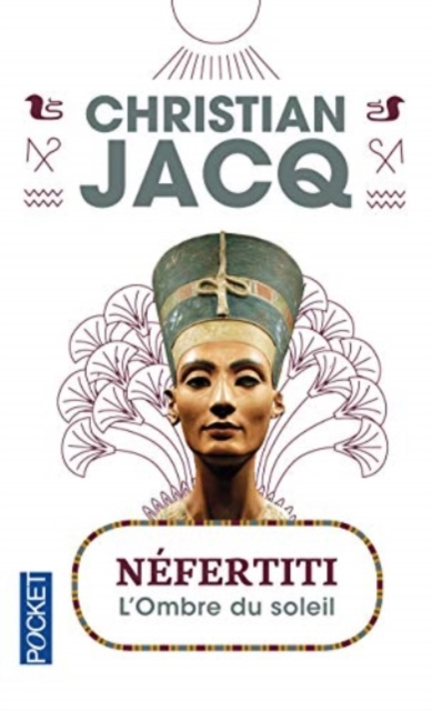 Nefertiti, l'ombre du soleil, Paperback / softback Book