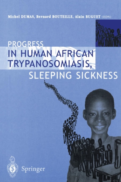 Progress in Human African Trypanosomiasis, Sleeping Sickness, Paperback / softback Book