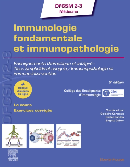 Immunologie fondamentale et immunopathologie : Enseignements thematique et integre - Tissu lymphoide et sanguin / Immunopathologie et immuno-intervention, EPUB eBook
