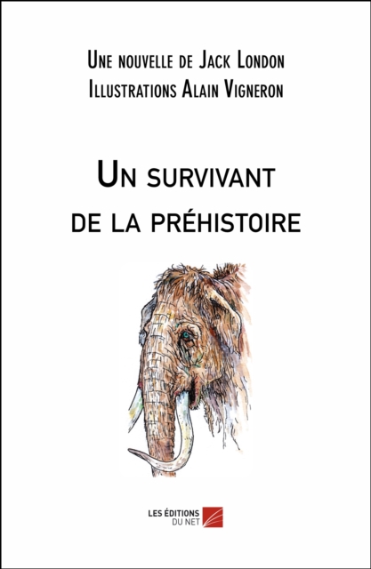 Un survivant de la prehistoire, EPUB eBook