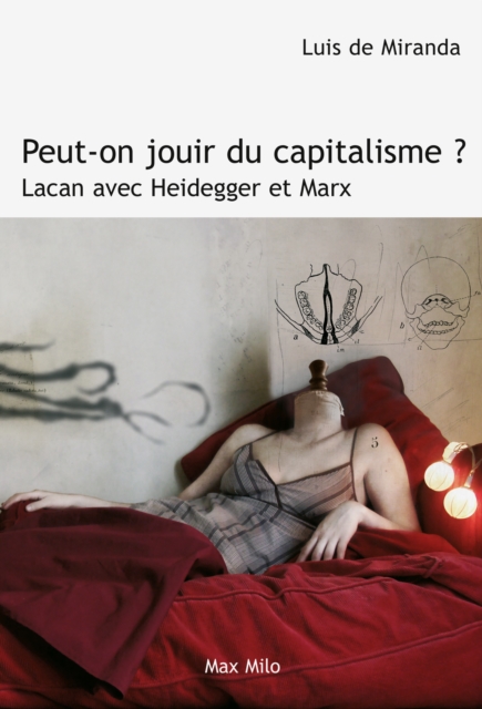 Peut-on jouir du capitalisme ? Lacan avec Heidegger et Marx, EPUB eBook