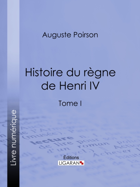 Histoire du regne de Henri IV, EPUB eBook