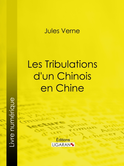 Les Tribulations d'un Chinois en Chine, EPUB eBook