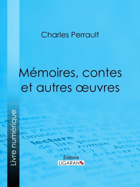 Memoires, contes et autres oeuvres de Charles Perrault, EPUB eBook