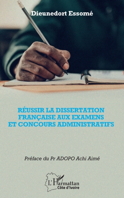 Reussir la dissertation francaise aux examens et concours administratifs, PDF eBook