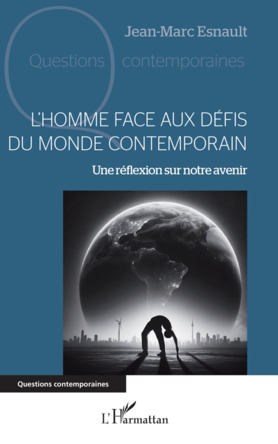 L'Homme face aux defis du monde contemporain : Une reflexion sur notre avenir, PDF eBook