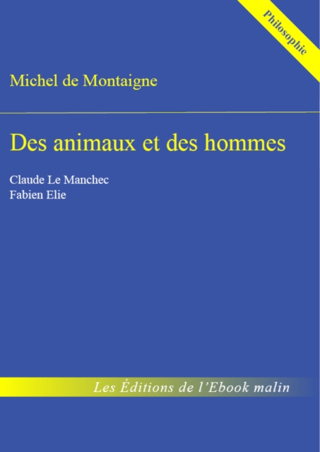 Des animaux et des hommes - edition enrichie, EPUB eBook