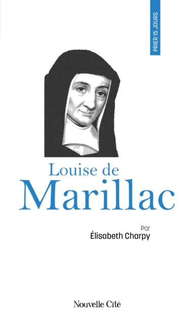 Prier 15 jours avec Louise de Marillac, EPUB eBook