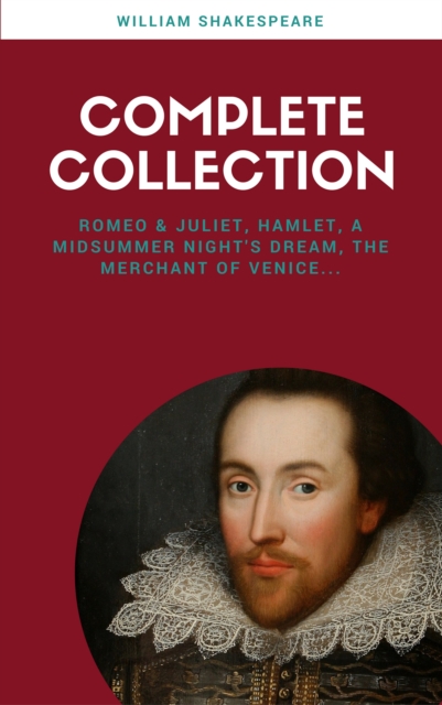 The Complete Works of William Shakespeare (37 plays, 160 sonnets and 5 Poetry Books With Active Table of Contents) (Lecture Club Classics), EPUB eBook