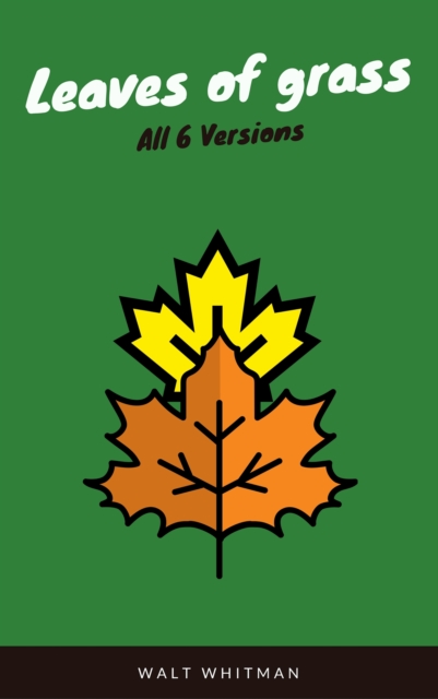 Leaves of Grass (WSBLD Classics), EPUB eBook