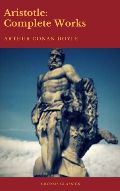 Aristotle: Complete Works (Active TOC) (Cronos Classics), EPUB eBook