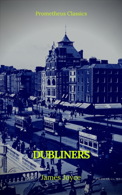 Dubliners (Prometheus Classics), EPUB eBook