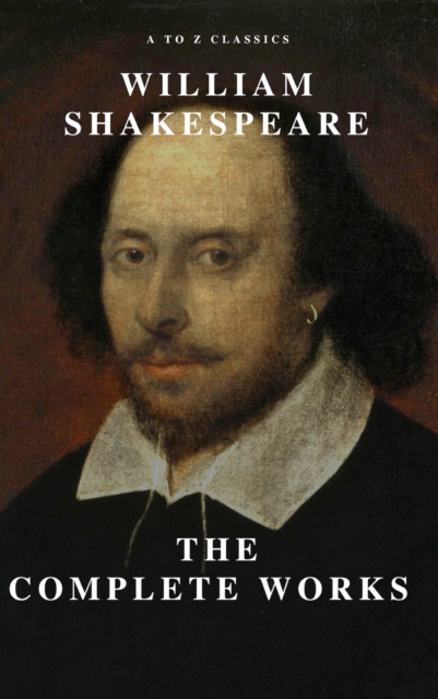 William Shakespeare: The Complete Works (Illustrated), EPUB eBook