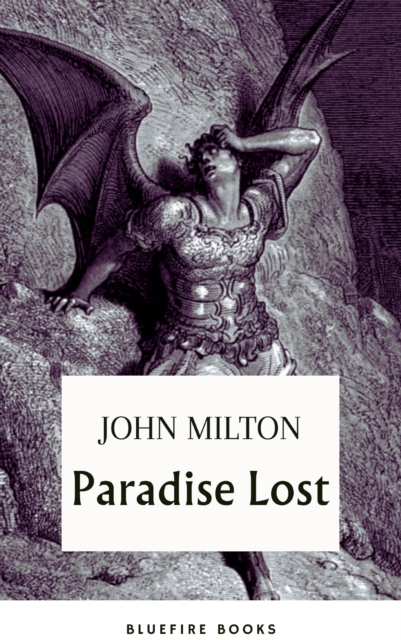 Paradise Lost: Embark on Milton's Epic of Sin and Redemption - eBook Edition, EPUB eBook