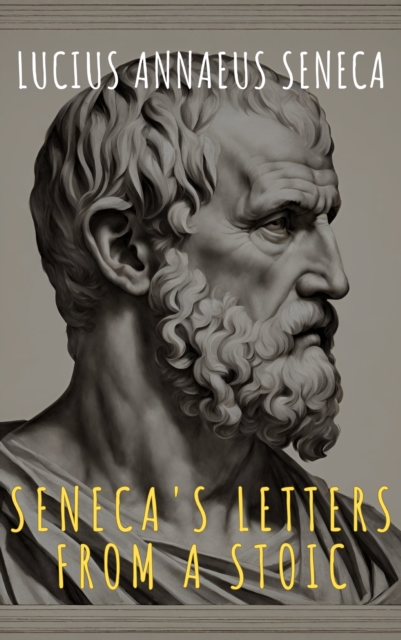 Seneca's Letters from a Stoic, EPUB eBook
