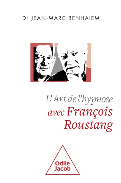L' Art de l'hypnose avec Francois Roustang, EPUB eBook