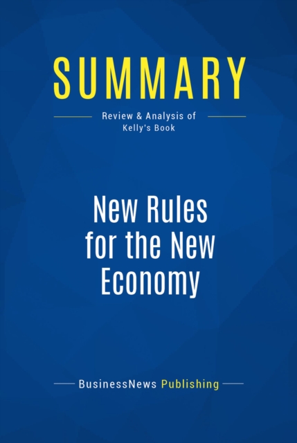 Summary: New Rules for the New Economy, EPUB eBook